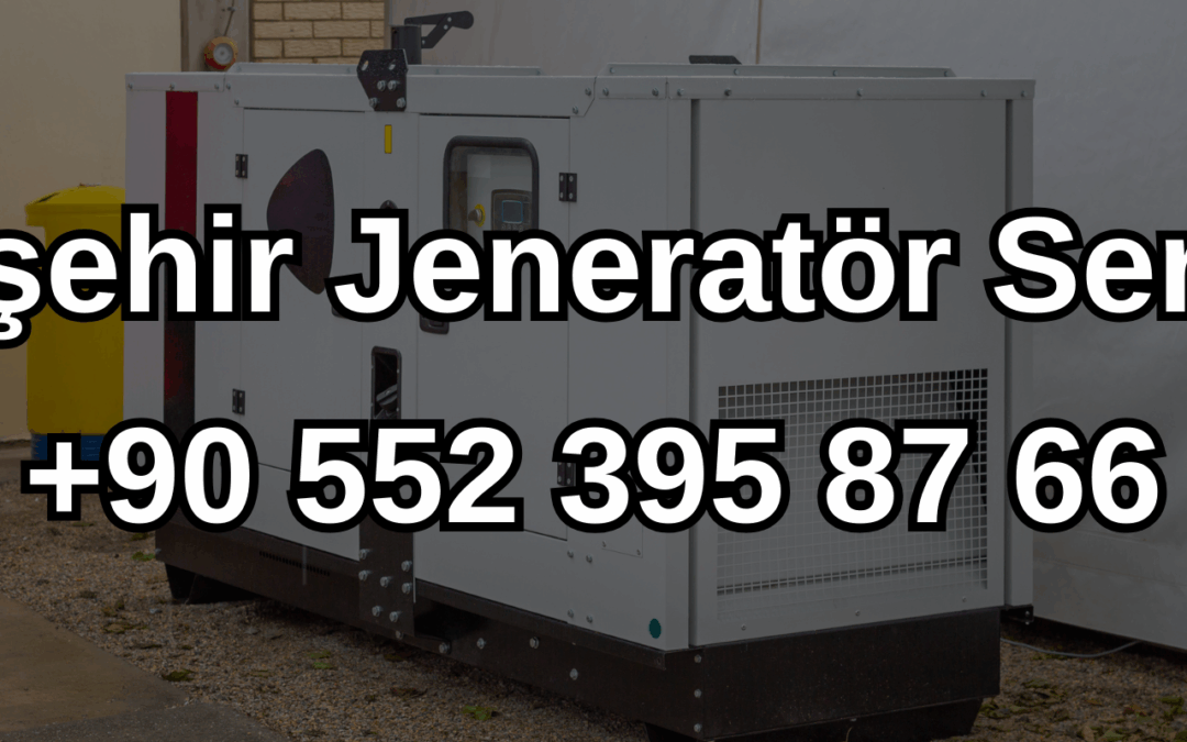 Ataşehir Jeneratör Servisi ve Satışı