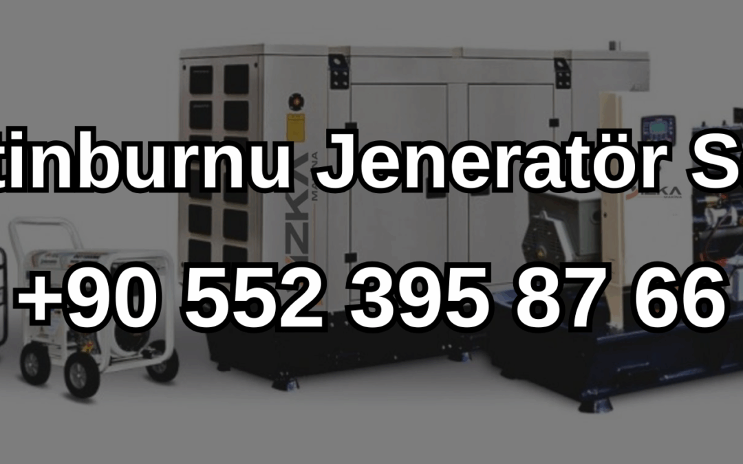 Zeytinburnu Jeneratör Satışı